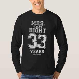 33 Jahre als Frau immer Richtige Funny Paare Ann T-Shirt