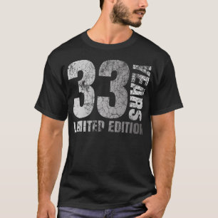 33 Jahre alte Männer geben 33 Geburtstagsgeschenk T-Shirt