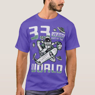 33 Jahre außerhalb dieser Welt, 33. Geburtstag Ska T-Shirt