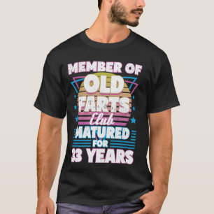 33 Jahre Furz Club Funny 33. Geburtstag Männer Da T-Shirt