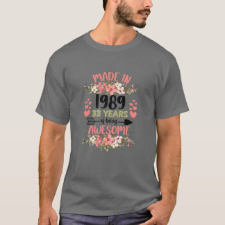 33 Years Old 33Rd Birthday Born In 1989 Women Girl T-Shirt