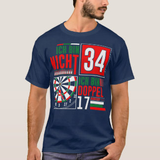 34. Geburtstag Darts Funny Sprichwort Darts Redewe T-Shirt