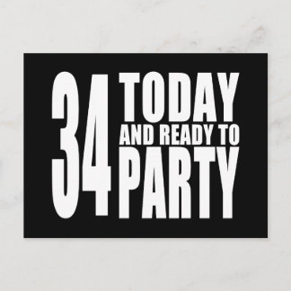34. Geburtstag Party: 34 Heute & Bereit zum Party Einladungspostkarte