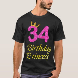 34. Geburtstagsgeschenk Prinzessin Girl T-Shirt fü