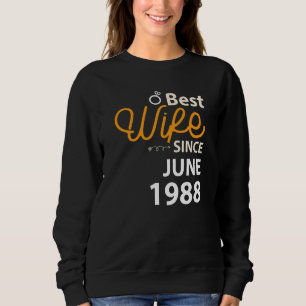 34. Hochzeitstag Beste Ehefrau seit Juni 1988 Sweatshirt