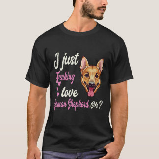 34 Ich liebe deutsche Schäferhunde einfach OK Deut T-Shirt