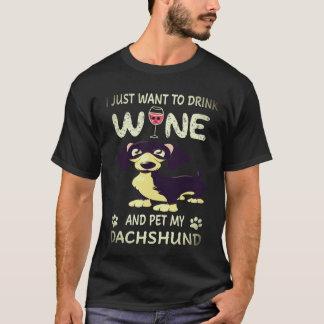 34 Ich will einfach nur Wein trinken und meinen Da T-Shirt