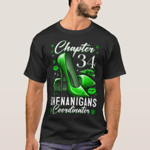 34-jähriger St Patrick's Day Shenanigans Coordina T-Shirt