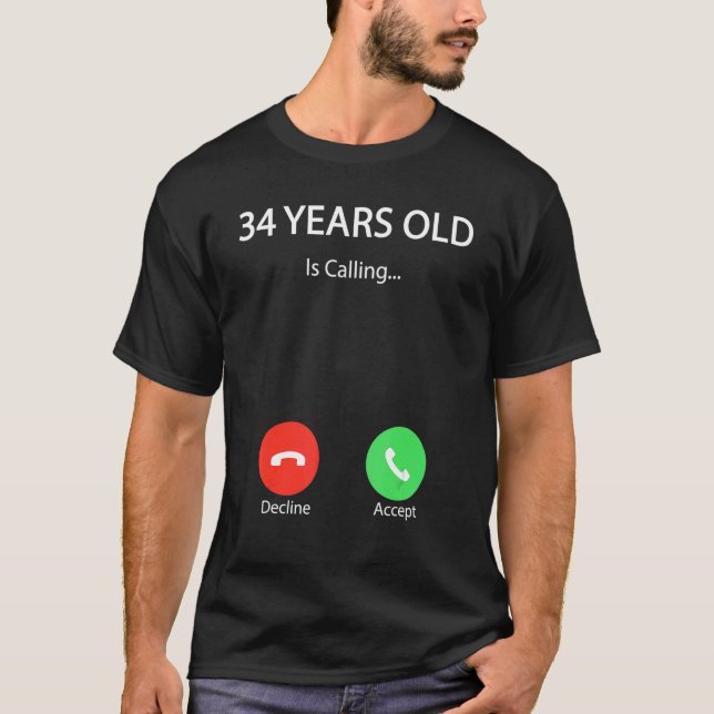 34 Years Old Is Calling  Cute Happy 34th Birthday  T-Shirt (Vorderseite)