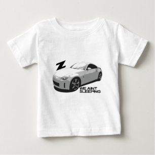 350Z Aint Schlafen Baby T-shirt