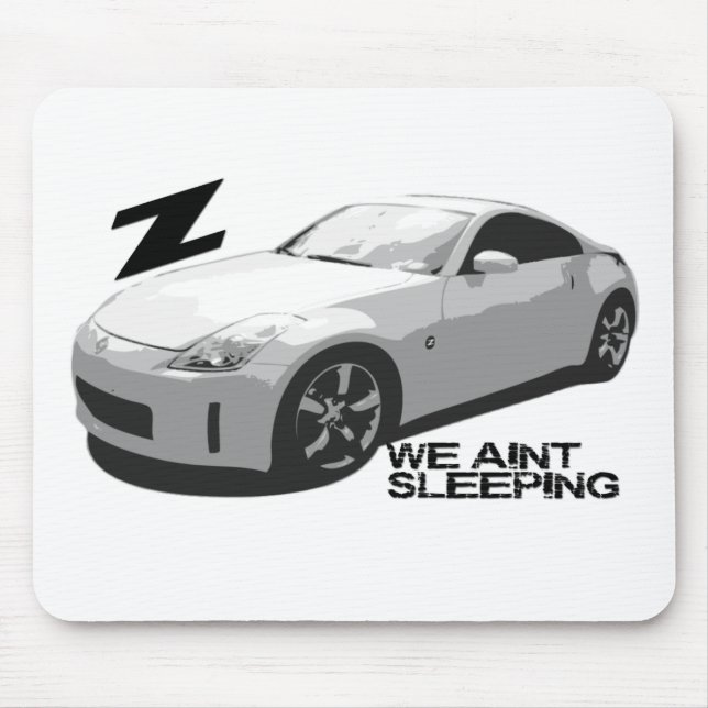 350Z Aint Schlafen Mousepad (Vorne)