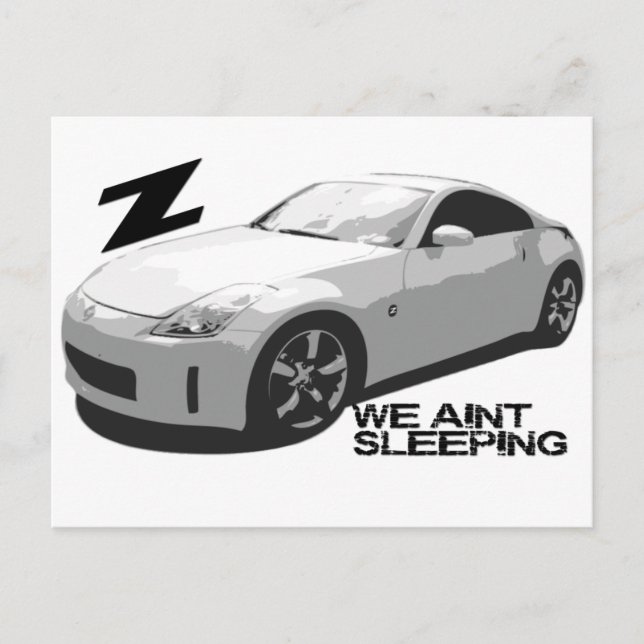 350Z Aint schlafen Postkarte (Vorderseite)