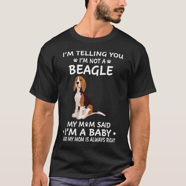 353 Ich sage dir, ich bin kein Beagle T-Shirt (Vorderseite)