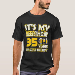 35. Geburtstag Beerthday 35 Jahre alter lustiger B T-Shirt