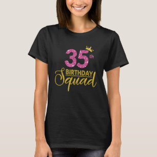 35. Geburtstag Squad Party Geburtstag Gelbes Rosa T-Shirt