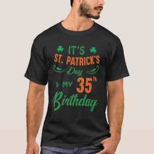 35. Geburtstag St Patrick's Day Party Männer Fraue T-Shirt