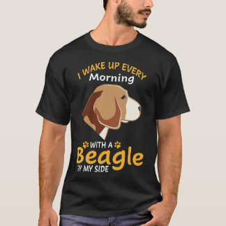 35 Ich wache jeden Morgen mit einem Beagle an mein T-Shirt