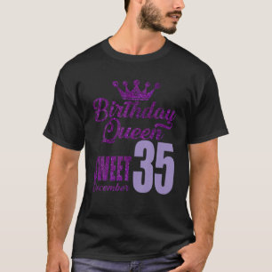 35 Jahre alt Dezember Geburtstag Königin 35 Süße f T-Shirt