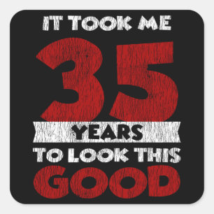 35 Jahre alt hat mich zum 35. Geburtstag gut ausse Quadratischer Aufkleber