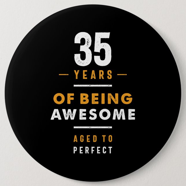 35 Jahre altes Geburtstagsgeschenk Button (Vorderseite)