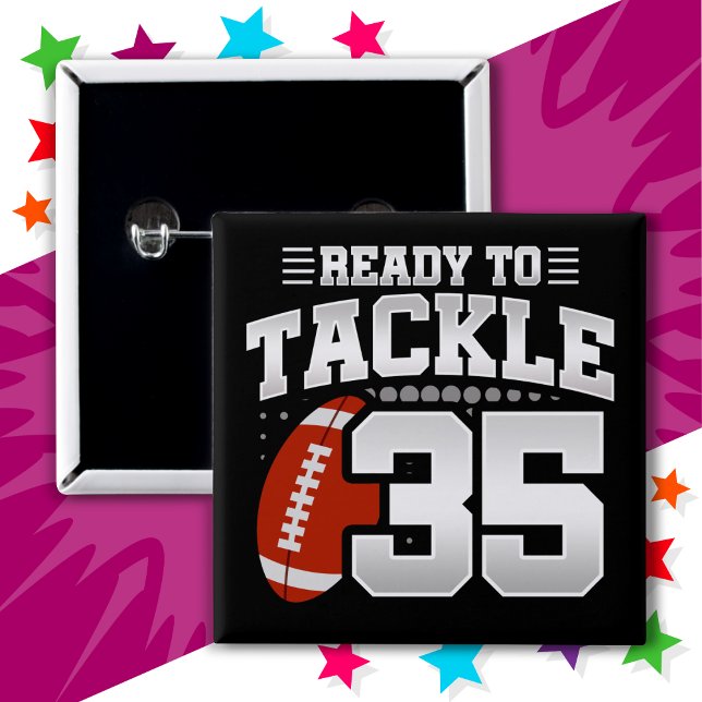 35 Jahre altes Tackle Football Party 35. Geburtsta Button (Von Creator hochgeladen)