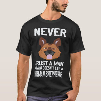 35 Traue keinem Mann, der Deutsche Schäferhunde ni T-Shirt