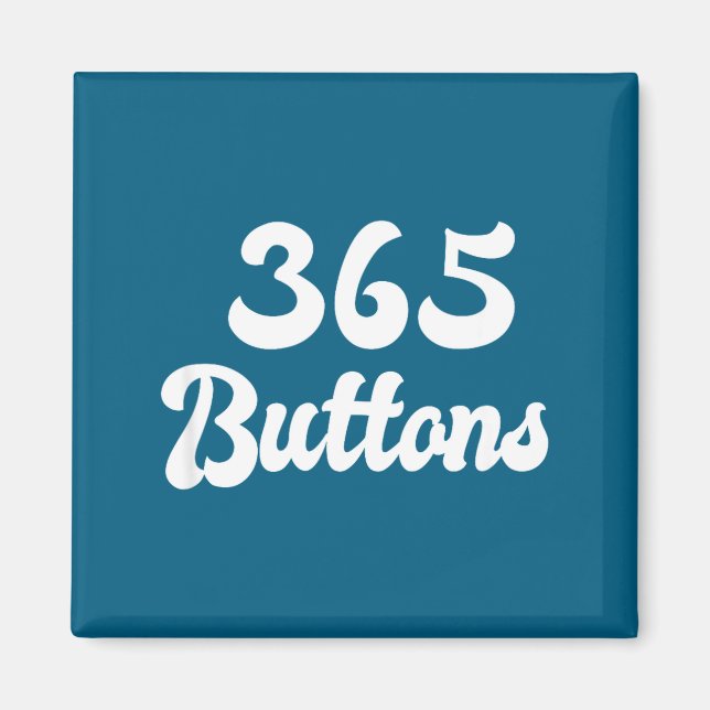 365 Buttons Gen Z Meme Magnet (Vorne)