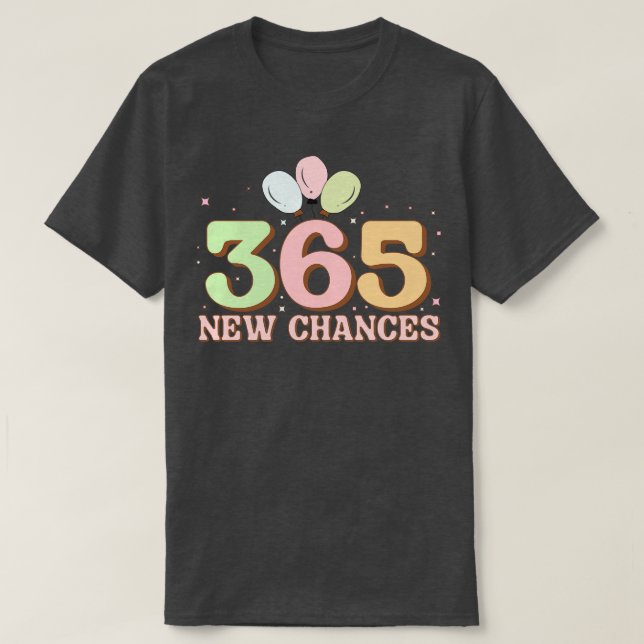 365 neue Chance T-Shirt (Design vorne)
