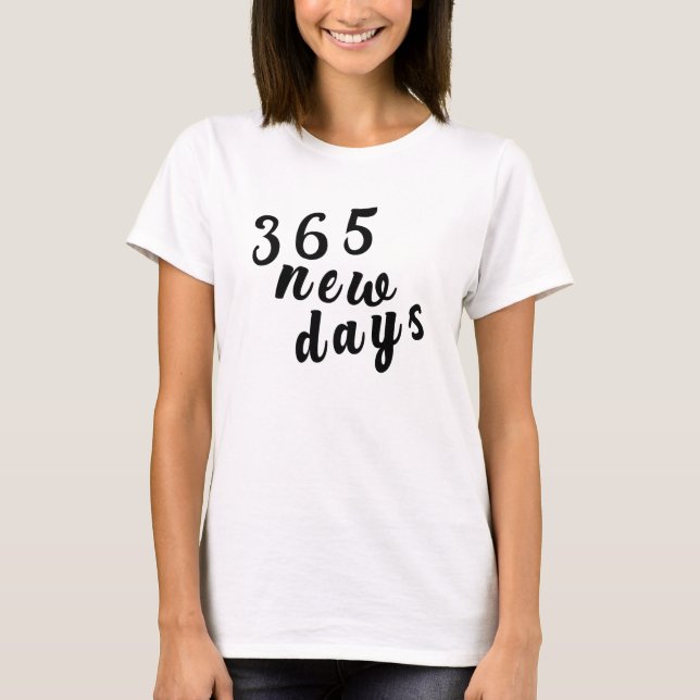 365 neue Tage T-Shirt (Vorderseite)