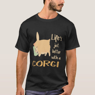 36 Das Leben ist einfach besser mit einem Corgi T-Shirt