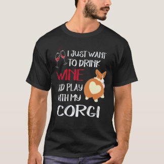 36 Ich will einfach nur Wein trinken Corgi T-Shirt