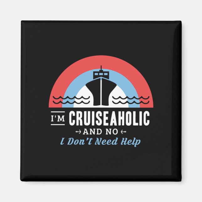 36.Im Cruiseaholic und nein, ich brauche keine Hil Magnet (Vorne)