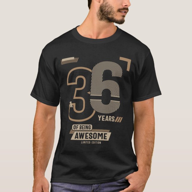 36 Years Of Being Awesome 36th Birthday Gift T-Shirt (Vorderseite)