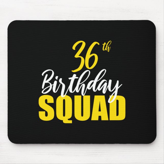 36th Happy Birthday Squad Party Bday Family Group  Mousepad (Vorne)