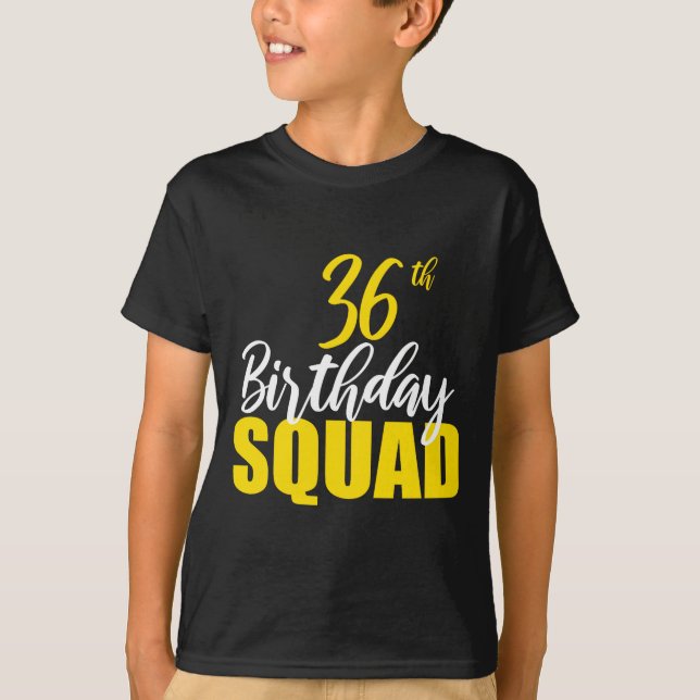 36th Happy Birthday Squad Party Bday Family Group  T-Shirt (Vorderseite)