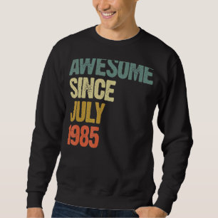 37 Jahre alt Phantastisch seit Juli 1985 37. Gebur Sweatshirt