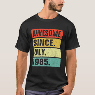 37 Jahre Phantastisch seit Juli 1985 37. Geburtsta T-Shirt