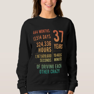37 Jahre Verheiratet Funny 37. Hochzeitstag Sweatshirt