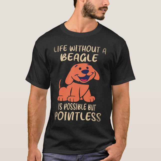 37 Leben ohne einen Beagle T-Shirt (Vorderseite)