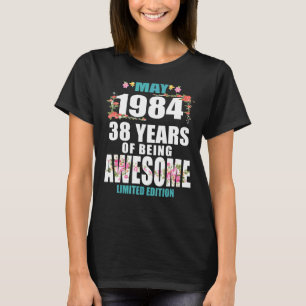 38. Geburtstag Bloral Mai 1984 38 Jahre Aw T-Shirt