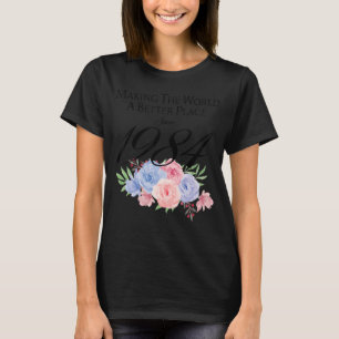 38 Geburtstag Die Welt zu einem besseren Ort seit T-Shirt