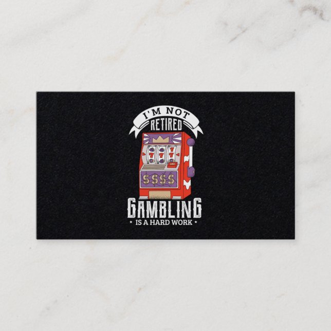 38.Im nicht im Ruhestand Glücksspiel ist eine hart Visitenkarte (Vorderseite)