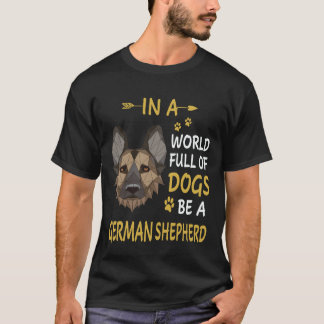 38 In einer Welt voller Hunde sei ein Deutscher Sc T-Shirt