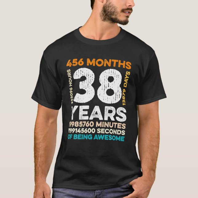 38 Jahre alt 456 Monate Phantastisch 38. T-Shirt (Vorderseite)