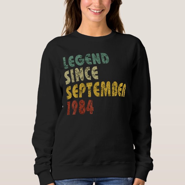 38 Jahre alt  Legende seit September 1984 38. Gebu Sweatshirt (Vorderseite)