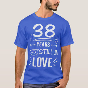 38 Jahre und noch in der Liebe Ehefrau Husband Hoc T-Shirt