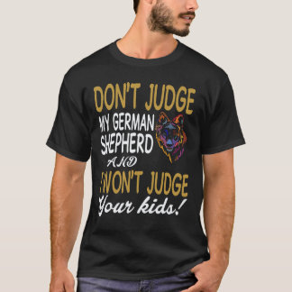38 Urteile nicht über meinen deutschen Schäferhund T-Shirt