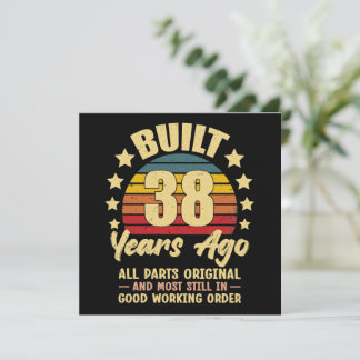 38 Years Ago All Parts Original 38th Birthday Einladung