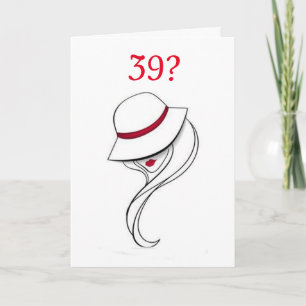 ** 39. BIRTHTAG IST NICHT SO BAD** KARTE