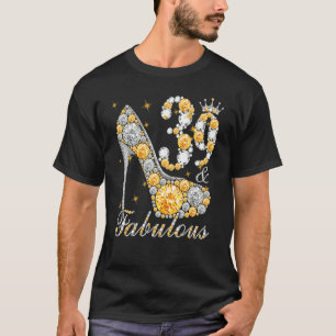 39 & Fabulous 39 Years Old 39 th Birthday Diamond  T-Shirt